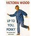 Up to You, Porky: The Victoria Wood Sketch Book (Mandarin Humour)