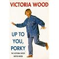 Up to You, Porky: The Victoria Wood Sketch Book (Mandarin humour)