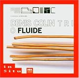 Revue Denis Colin Trio  / Fluide
