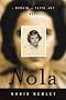 Nola: A Memoir of Faith, Art & Madness