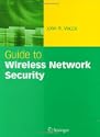Guide to Wireless Network Security by John R. Vacca