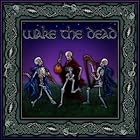 Click here to buy Wake the Dead: A Celtic Celebration of the Songs of the Grateful Dead by  Wake The Dead .