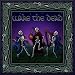 Wake The Dead