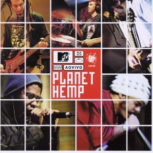 Planet Hemp - MTV ao Vivo: Planet Hemp - Zortam Music