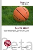 Seattle Storm: Women's National Basketball Association, Seattle, Lauren Jackson, University of Connecticut, Sue Bird, Conga Line