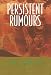 Image of Persistent Rumours