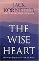 The Wise Heart: Buddhist Psychology for the West