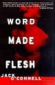 Word Made Flesh