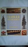 Flower decorations : a new approach to arranging flowers
