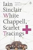 White Chappell, Scarlet Tracings