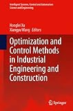 Optimization and control methods in industrial engineering and construction