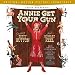 Annie Get Your Gun: Original Motion Picture Soundtrack (Re-release of 1950 Film)