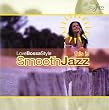 This Is Smooth Jazz: Love Bossa Style