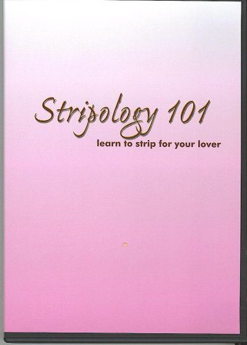 Stripology 101- learn to strip for your lover by Dance Videos