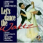 Let's Dance the Waltz by  Graham Dal& Grahamophones 