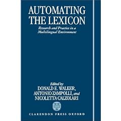 Automating the Lexicon: Research and Practice in a Multilingual Environment