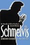 Schmelvis: In Search of Elvis Presley's Jewish Roots