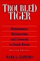 Troubled Tiger: Businessmen, Bureaucrats and Generals in South Korea (East Gate Book)