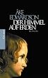 Der Himmel auf Erden: Roman