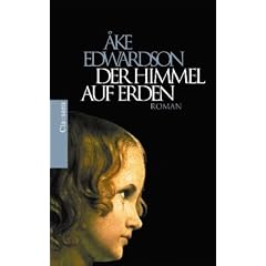 Der Himmel auf Erden: Roman