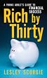 Rich by Thirty: A Young Adult's Guide to Financial Success