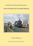North Eastern Railway branch lines : North Yorkshire & Cleveland Railway
