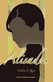 Alisados: Vivencias de una Mujer Dominicana (Spanish Edition)