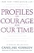 Book Profiles In Courage For Our Time