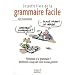 Le petit livre de la grammaire facile