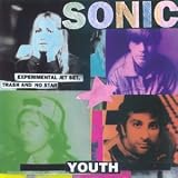 Revue Sonic Youth  / Experimental Jet Set Trash And No Star