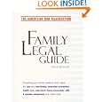 American Bar Association Family Legal Guide, Third Edition: Everything your family needs to know about the law and real... by American Bar Association and ABA