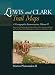 Lewis and Clark Trail Maps: A Cartographic Reconstruction