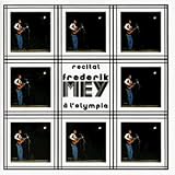 Recital F.Mey a l'Olympia - Reinhard Frederik Mey