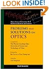 Problems and Solutions on Optics: Major American Universities Ph. D. Qualifying Questions and Solutions