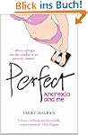 Perfect: Anorexia and me
