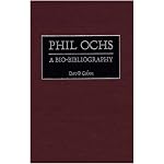 Phil Ochs: A Bio-Bibliography (Bio-Bibliographies in Music) book cover