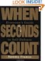 When Seconds Count: Everyone's Guide To Self-Defense