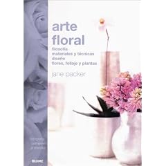 Arte floral: Filosofia, materiales y tecnicas diseno flores, follaje, y plantas (Spanish Edition)