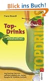 Alkoholfreie Top-Drinks