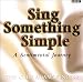 Sing Something Simple