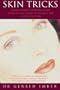 Skin Tricks: Tools of the Trade to Prevent the Signs of Ageing