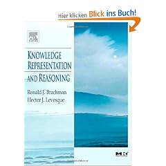 Knowledge Representation and Reasoning (Morgan Kaufmann Series in Artificial Intelligence)
