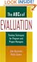 The ABCs of Evaluation: Timeless Techniques for Program and Project Managers (Jossey-Bass Business and Management Series)