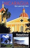 Nicaragua - Ein Land mit Herz: Neues erleben - veaverde-Reiseführer - Isabel Ramos