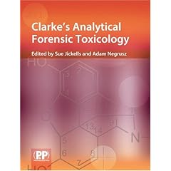 Clarke's Analytical Forensic Toxicology