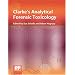 Clarke's Analytical Forensic Toxicology
