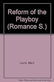 Reform of the playboy
