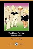 The Magic Pudding (Illustrated Edition) (Dodo Press)
