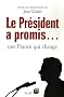 Le Pr�sident a promis : Une France qui change !