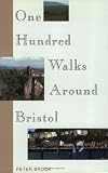 One Hundred Walks Around Bristol